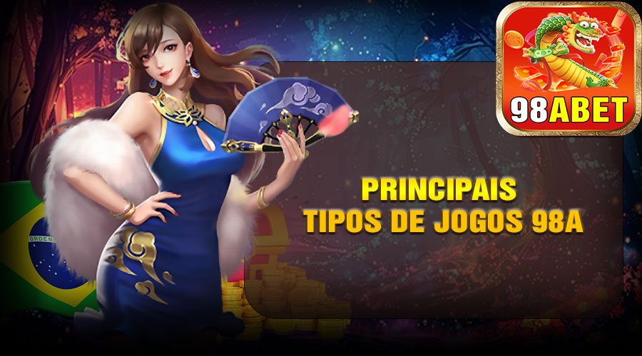 Principais Tipos de Jogos 98A